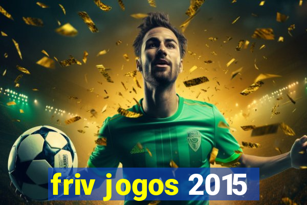 friv jogos 2015